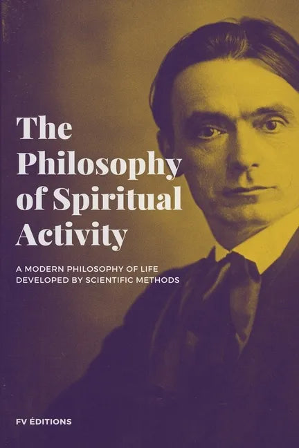 The Philosophy of Spiritual Activity - Paperback