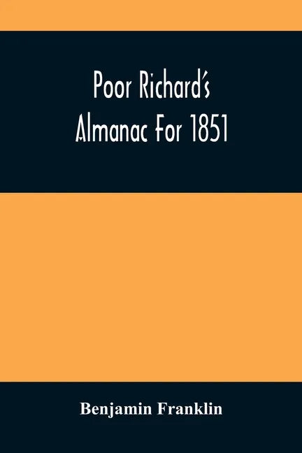 Poor Richard'S Almanac For 1851 - Paperback