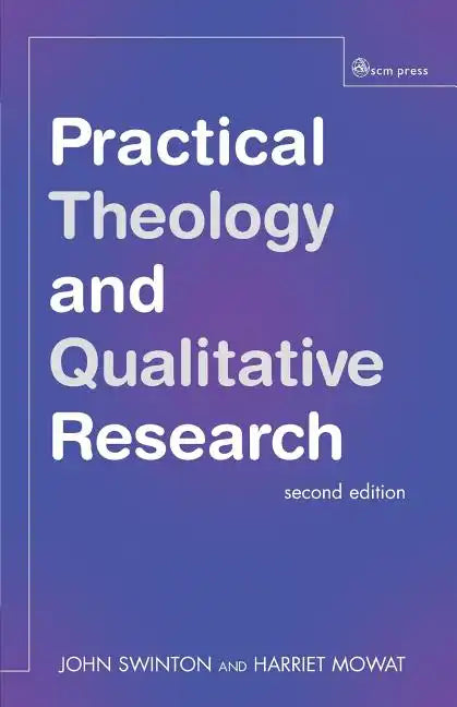 Practical Theology and Qualitative Research - Second Edition - Paperback