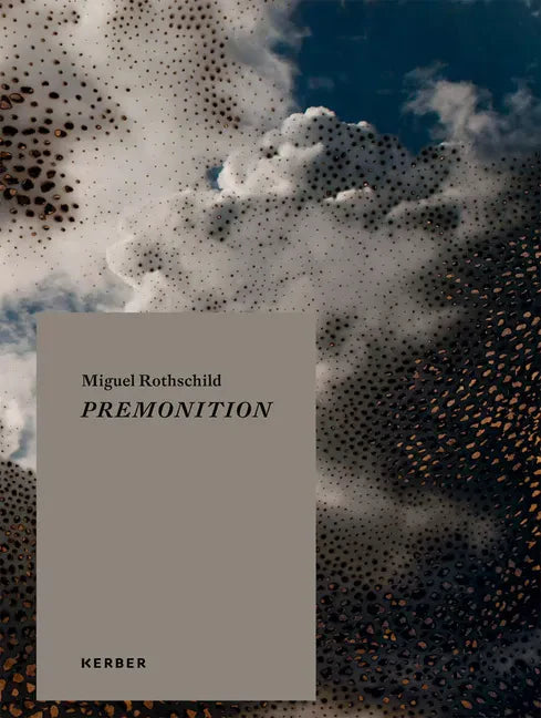 Miguel Rothschild: Premonition - Hardcover
