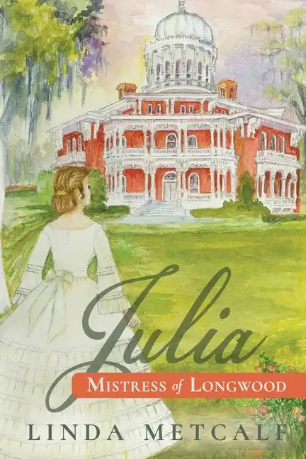 Julia: Mistress of Longwood - Paperback