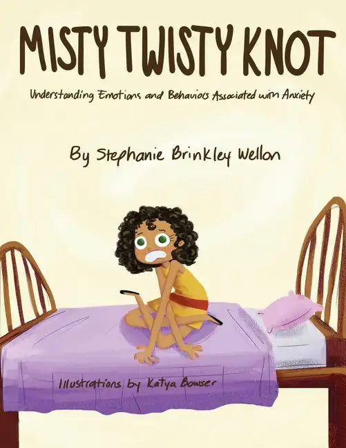 Misty Twisty Knot, Understanding Emotions & Behaviors Associated with Anxiety - Paperback