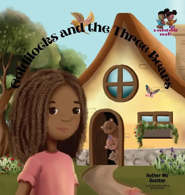 A Relatable Read! Presents: Goldilocks and the Three Bears - Hardcover