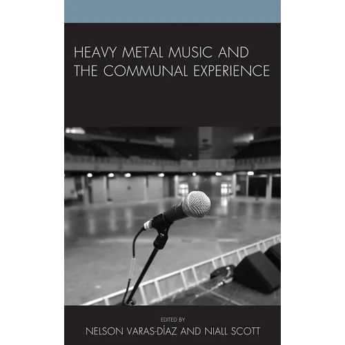 Heavy Metal Music and the Communal Experience - Paperback
