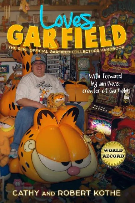 Loves Garfield: The Semi-Official Garfield Collectors Handbook - Paperback