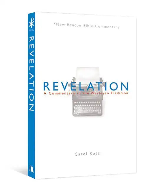 Revelation: A Commentary in the Wesleyan Tradition - Paperback
