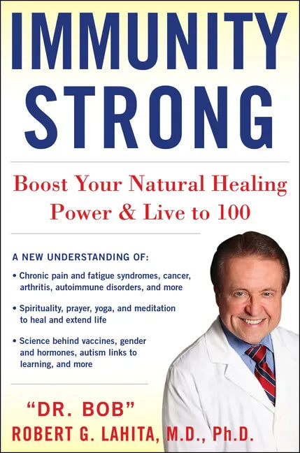 Immunity Strong: Boost Your Natural Healing Power and Live to 100 - Hardcover
