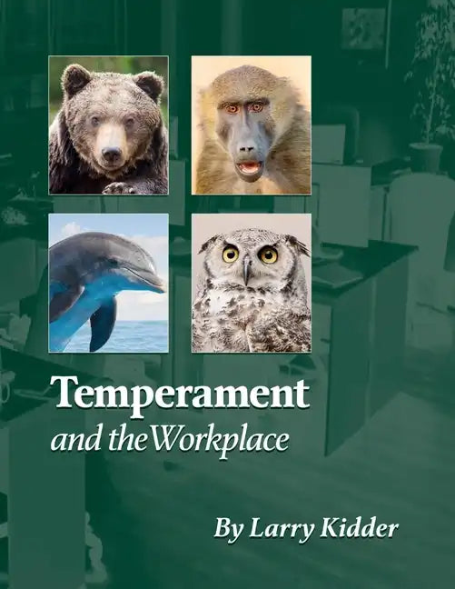 Temperament and the Workplace: Applying Temperament to Successful Workplaces - Paperback