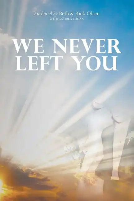 We Never Left You - Paperback