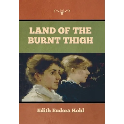 Land of the Burnt Thigh - Hardcover