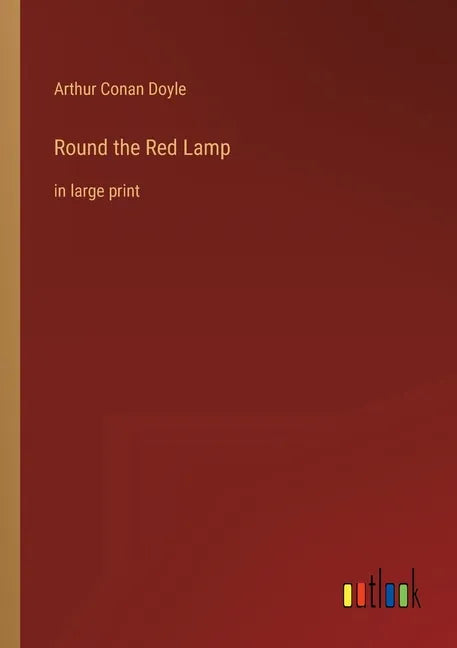 Round the Red Lamp: in large print - Paperback