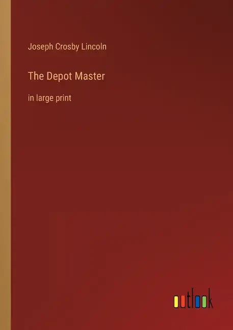 The Depot Master: in large print - Paperback
