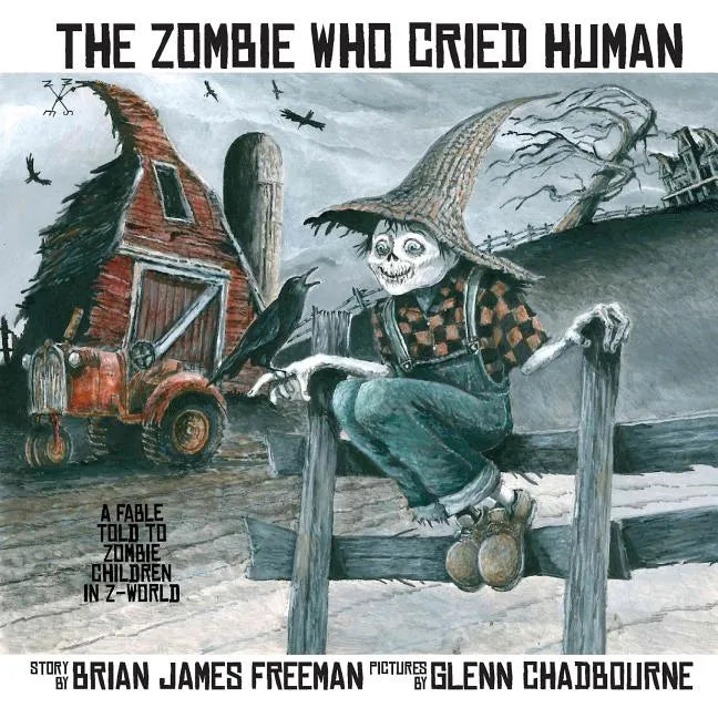 The Zombie Who Cried Human - Paperback