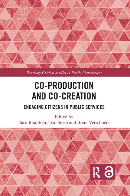 Co-Production and Co-Creation: Engaging Citizens in Public Services - Paperback