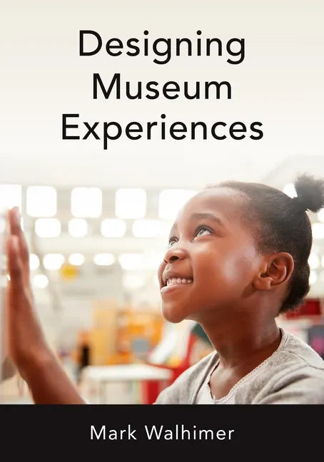 Designing Museum Experiences - Hardcover