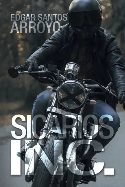 Sicarios Inc. - Paperback