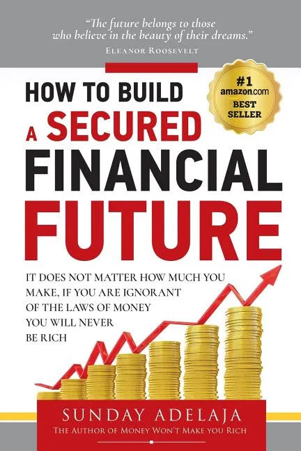 How To Build a Secured Financial Future - Paperback