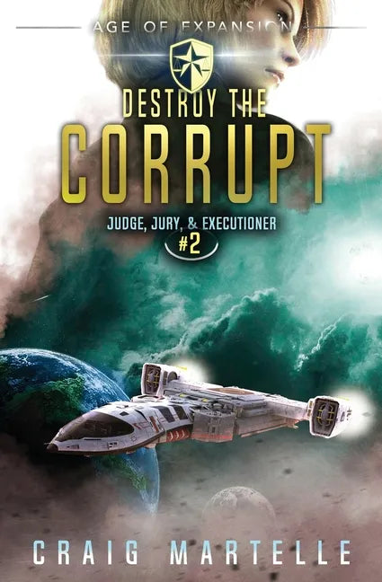 Destroy The Corrupt: Judge, Jury, & Executioner Book 2 - Paperback