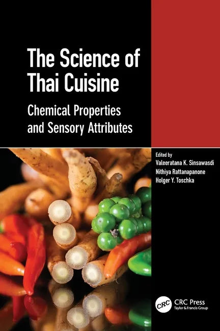 The Science of Thai Cuisine: Chemical Properties and Sensory Attributes - Paperback