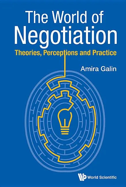 World of Negotiation, The: Theories, Perceptions and Practice - Paperback
