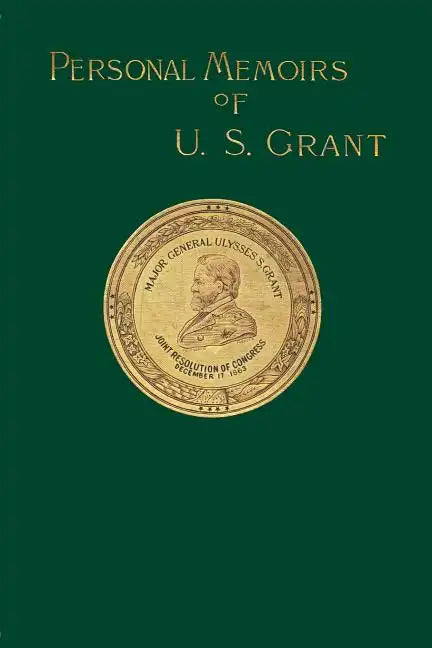 Personal Memoirs of U. S. Grant - Paperback