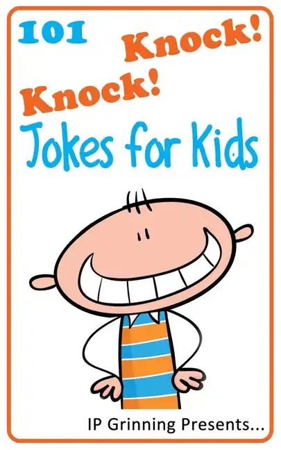 101 Knock Knock Jokes for Kids: (Joke Books for Kids) - Paperback
