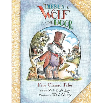 There's a Wolf at the Door: Five Classic Tales Retold - Paperback