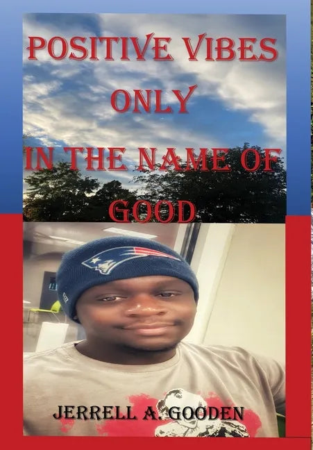 Positive Vibes Only in the Name of Good - Hardcover