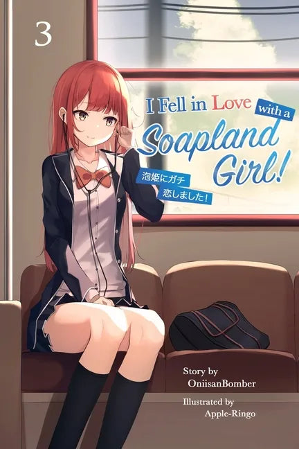 I Fell in Love With A Soapland Girl! (Light Novel) Volume 3 - Paperback