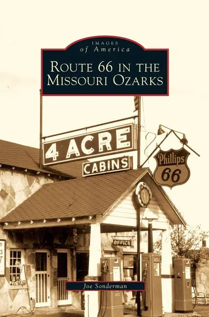 Route 66 in the Missouri Ozarks - Hardcover