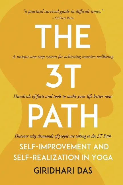 The 3T Path: Self-Improvement and Self-Realization in Yoga - Paperback