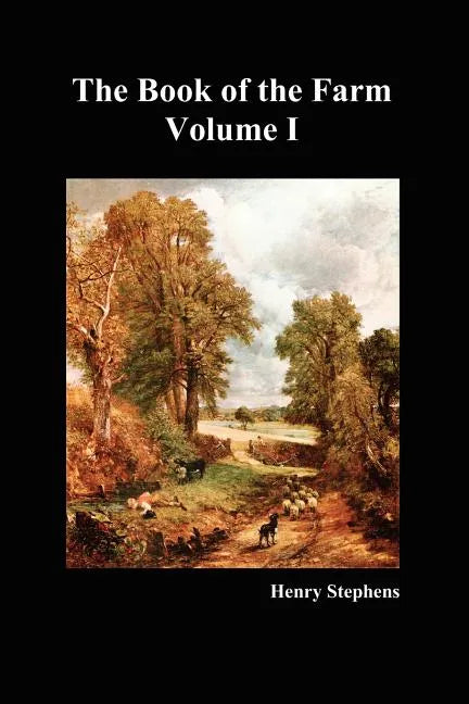 The Book of the Farm. Volume I. (Softcover) - Paperback