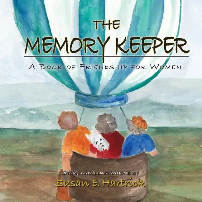 The Memory Keeper: A Book of Friendship for Women - Paperback