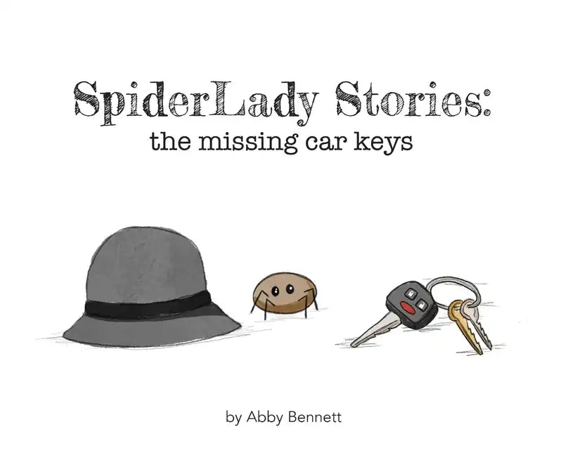 SpiderLady Stories: the Missing Car Keys - Hardcover