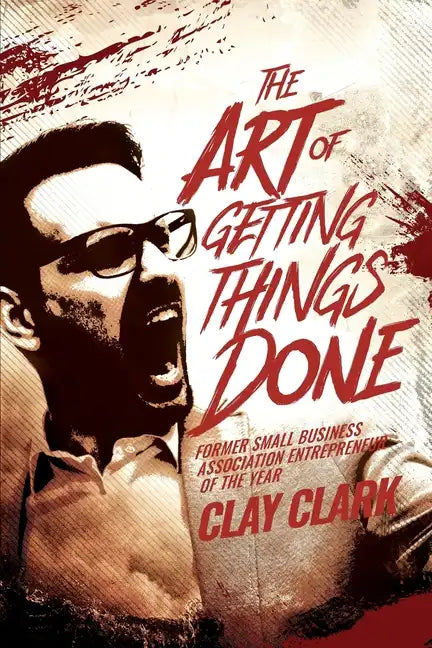 The Art of Getting Things Done - Paperback