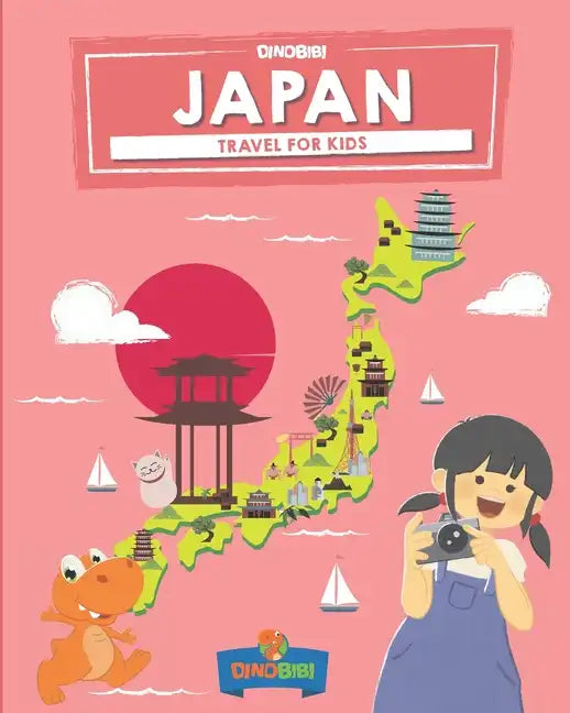 Japan: Travel for kids: The fun way to discover Japan - Paperback
