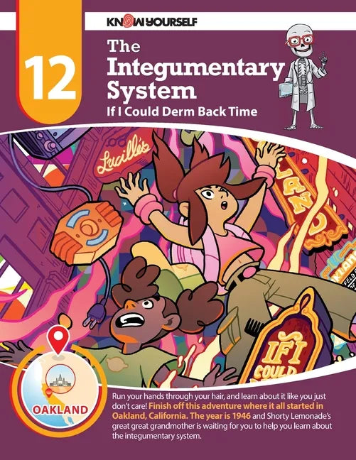 The Integumentary System: If I Could Derm Back Time - Adventure 12 - Paperback