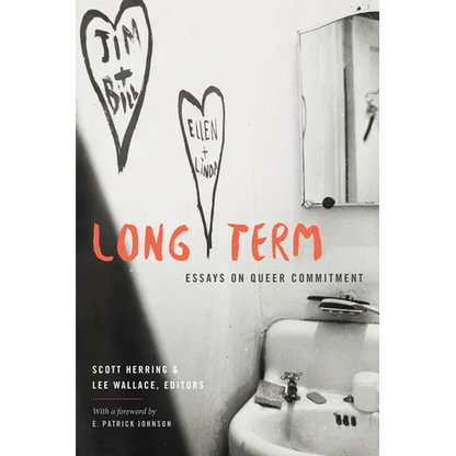 Long Term: Essays on Queer Commitment - Paperback