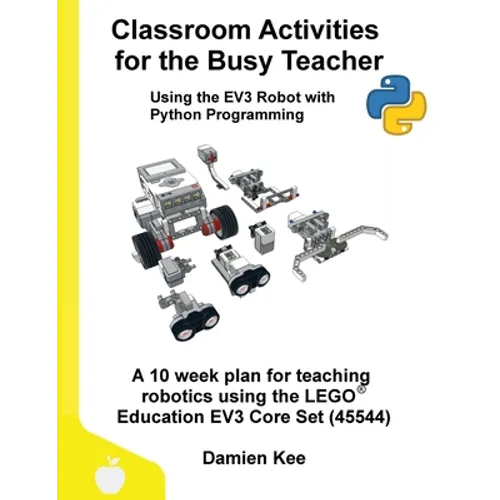 Classroom Activities for the Busy Teacher: EV3 with Python - Paperback