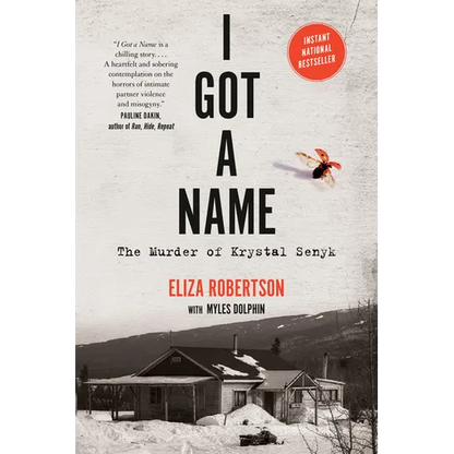 I Got a Name: The Murder of Krystal Senyk - Paperback