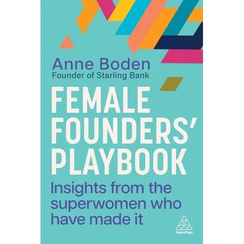 Female Founders' Playbook: Insights from the Superwomen Who Have Made It - Paperback