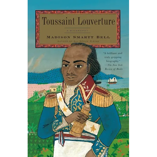 Toussaint Louverture: A Biography - Paperback