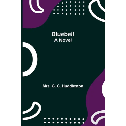 Bluebell; A Novel - Paperback