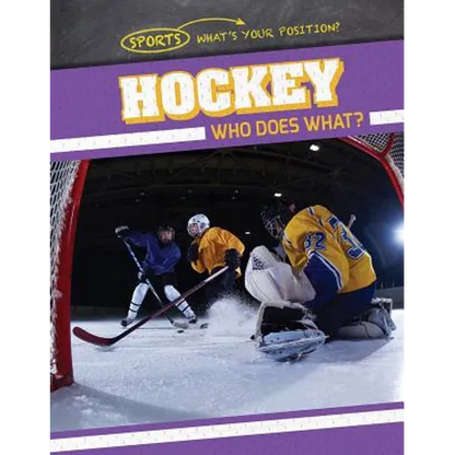 Hockey: Who Does What? - Library Binding