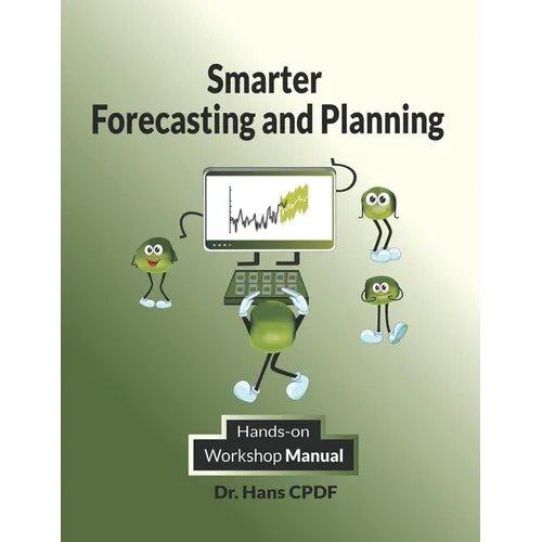 Smarter Forecasting and Planning: CPDF Workshop Manual - Paperback
