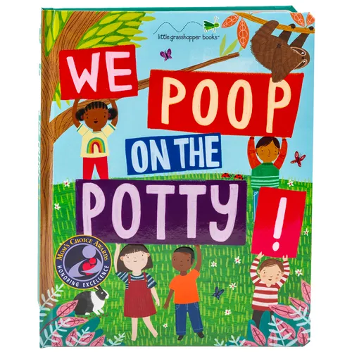 We Poop on the Potty!: Funny Potty Training Book for Toddlers Mom's Choice Gold Award Winner Teaches Bathroom Habits with Animals & Humor Large Padded - Board Book