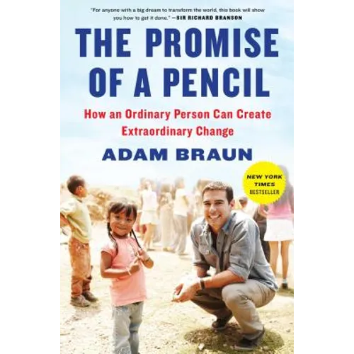 The Promise of a Pencil: How an Ordinary Person Can Create Extraordinary Change - Hardcover