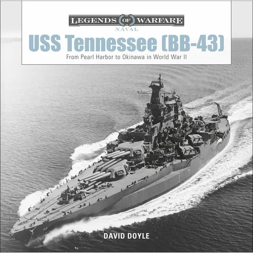 USS Tennessee (Bb-43): From Pearl Harbor to Okinawa in World War II - Hardcover