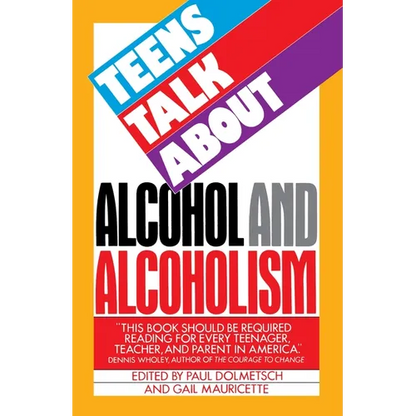Teens Talk about Alcohol and Alcoholism - Paperback