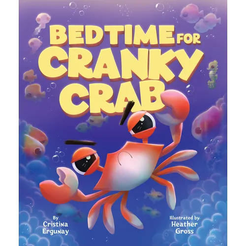 Bedtime for Cranky Crab - Board Book